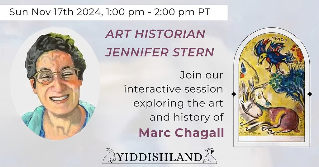 advertisement for the class with art historian jennifer stern, with an image of the teacher and an image of marc chagall's art, text reads "sun nov. 17th 2024, 1:00 pm - 2:00 pm PT, join our interactive session exploring the art and history of marc chagall