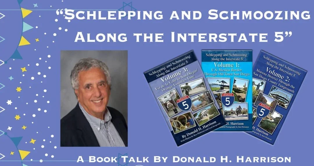 a photo of the author and images of 3 volumes of the book Schlepping and Schmoozing along the Interstate 5 by Donald H. Harrison